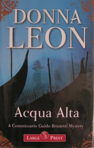 9781419304989: Acqua Alta (A Commissario Guido Brunetti Mystery)