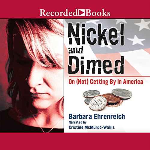 Stock image for Nickel and Dimed: On (Not) Getting By in America for sale by HPB Inc.