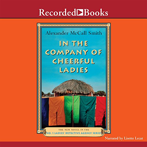 9781419311741: In the Company of Cheerful Ladies (No. 1 Ladies' Detective Agency)