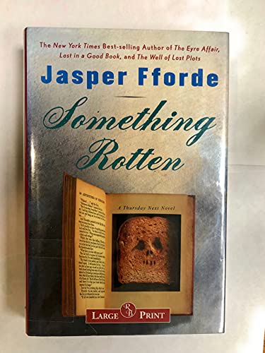 Stock image for Something Rotten [Large Print] (Hardcover) [Hardcover] by Jasper Fforde for sale by Wonder Book