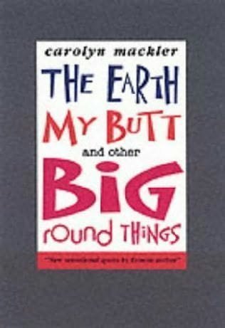 Stock image for The Earth, My Butt, and Other Big Round Things for sale by The Yard Sale Store