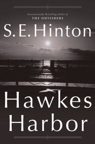 9781419318511: Hawkes Harbor S E Hinton