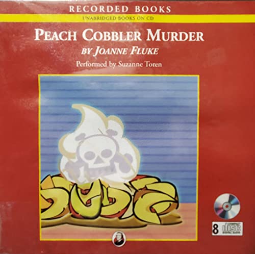 Peach Cobbler Murder a Hannah Swensen Mystery with Recipes (9781419328664) by Joanne Fluke