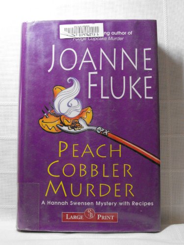 Imagen de archivo de Peach Cobbler Murder - Large Print (A Hannah Swensen Mystery) a la venta por Better World Books: West