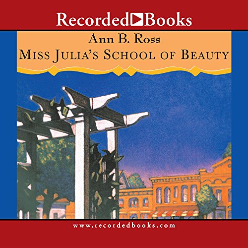 Stock image for Miss Julia's School of Beauty (Miss Julia, 6) for sale by GoldenWavesOfBooks