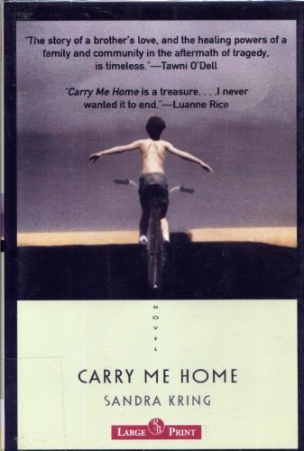 Stock image for Carry Me Home: A Novel for sale by Better World Books