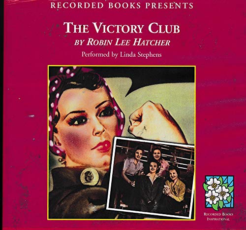 The Victory Club (9781419336409) by Robin Lee Hatcher