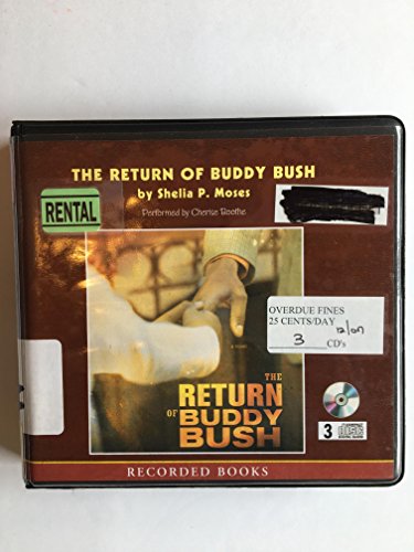 Imagen de archivo de The Return of Buddy Bush - Unabridged Audio Book on CD a la venta por JARBOOKSELL