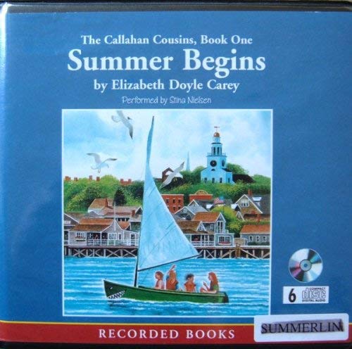 Beispielbild fr Summer Begins-The Callahan Cousins-Book One (The Callahan Cousins, Book 1) zum Verkauf von SecondSale