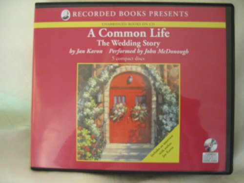 A Common Life: The Wedding Story (9781419356407) by Jan Karon