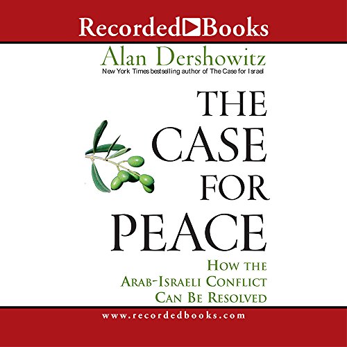 Imagen de archivo de The Case for Peace: How the Arab-Israeli Conflict Can Be Resolved a la venta por The Yard Sale Store