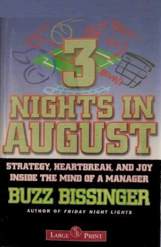 Beispielbild fr Three Nights in August: Strategy, Heartbreak, and Joy Inside the Mind of a Manager zum Verkauf von BookMarx Bookstore