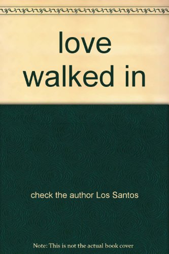 Stock image for love walked in for sale by The Yard Sale Store