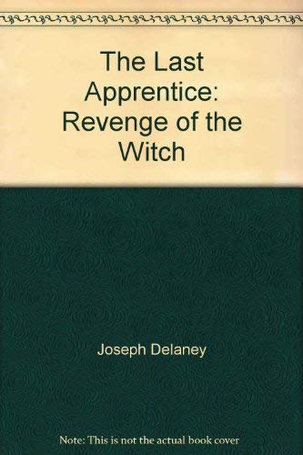 Imagen de archivo de The Last Apprentice: Revenge of the Witch a la venta por The Yard Sale Store