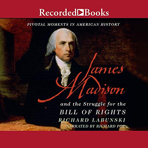 Imagen de archivo de James Madison and the Struggle for the Bill of Rights a la venta por Books From California