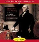 Beispielbild fr Realistic Visionary: A Portrait of George Washington zum Verkauf von The Yard Sale Store