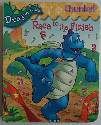 Beispielbild fr Race to the Finish (Chunky!) (Dragon Tales) zum Verkauf von Wonder Book