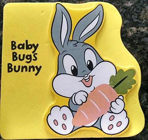 9781419402975: Baby Bugs Bunny (baby looney tunes, foam book)