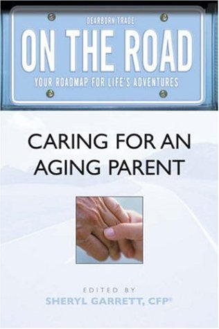 9781419500435: On the Road: Caring for An Aging Parent (On the Road Series)
