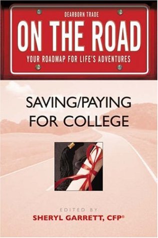 Imagen de archivo de On the Road: Saving/Paying for College(On the Road Series) a la venta por FLOYDLYNX