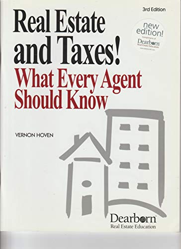Imagen de archivo de Real Estate And Taxes!: What Every Agent Should Know a la venta por dsmbooks