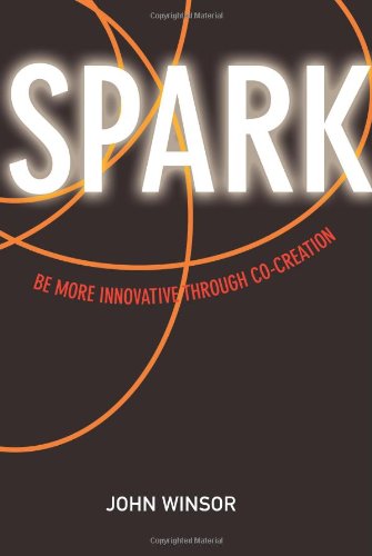 Stock image for SPARK: Be More Innovative Through Co-Creation for sale by HPB-Ruby