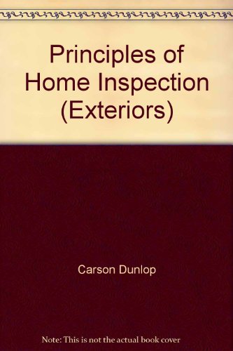 Beispielbild fr Principles of Home Inspection (Exteriors) zum Verkauf von Bingo Books 2