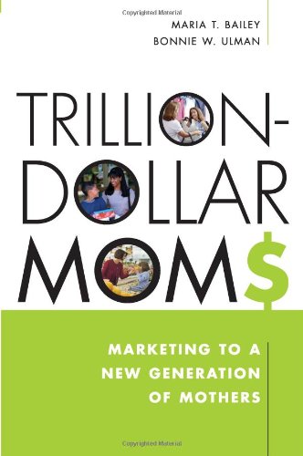 Stock image for Trillion-Dollar Moms for sale by Books Puddle