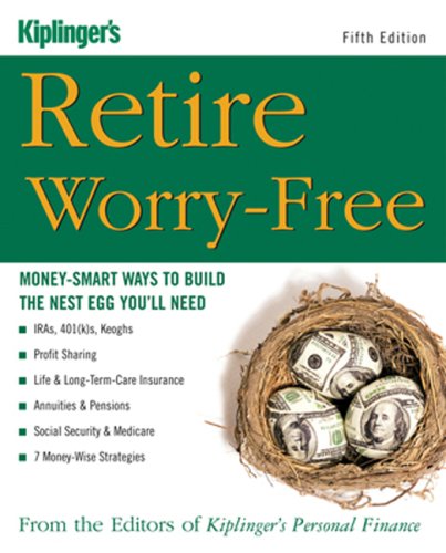 Imagen de archivo de Retire Worry-Free: Money-Smart Ways to Build the Nest Egg You'll Need a la venta por Wonder Book