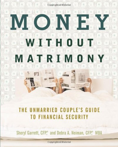 Stock image for Money Without Matrimony : The Unmarried Couple's Guide to Financial Security for sale by Better World Books