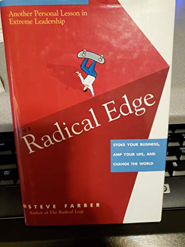 Imagen de archivo de The Radical Edge: Stoke Your Business, Amp Your Life, and Change the World a la venta por Wonder Book