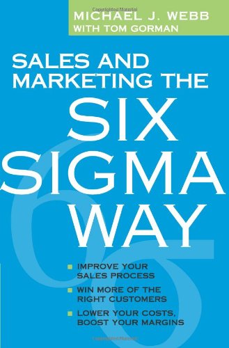 Imagen de archivo de Sales and Marketing the Six Sigma Way a la venta por Better World Books