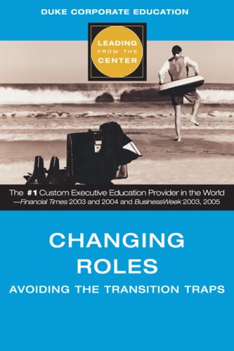 Beispielbild fr Changing Roles : Avoiding the Transition Traps zum Verkauf von Better World Books