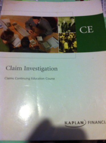 Claim Investigation Text (9781419537509) by Kaplan Financial