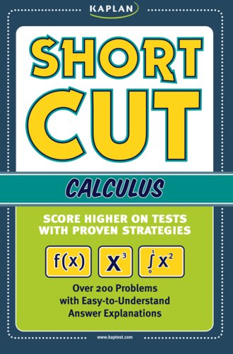 Beispielbild fr Shortcut Calculus : Score Higher on Tests with Proven Strategies zum Verkauf von Better World Books