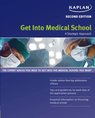 Stock image for Get into Medical School : A Strategic Approach for sale by Better World Books