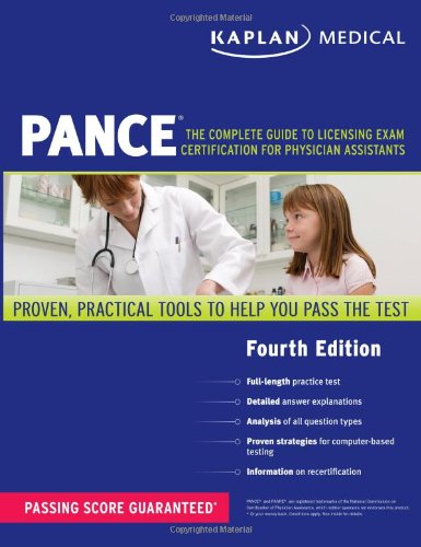 Stock image for Kaplan Medical PANCE: The Complete Guide to Licensing Exam Certification for Physician Assistants for sale by Books of the Smoky Mountains