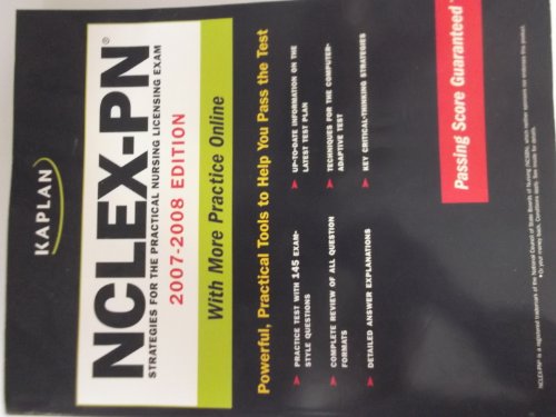 Imagen de archivo de Kaplan NCLEX-PN, 2007-2008 Edition: Strategies for the Practical Nursing Licensing Exam (Kaplan NCLEX-PN Exam) a la venta por SecondSale