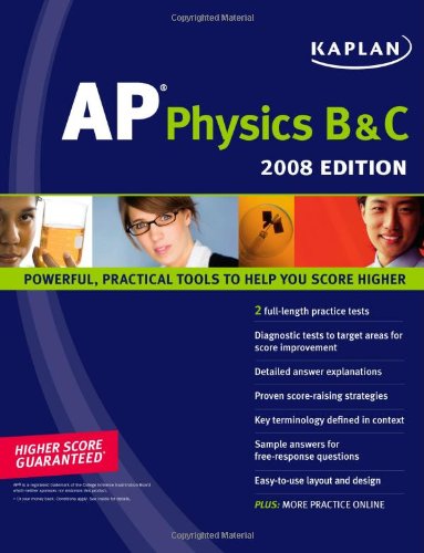 Stock image for Kaplan AP Physics B & C, 2008 Edition (Kaplan AP Physics B and C) for sale by Wrigley Books