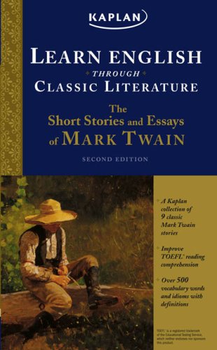 Stock image for Learn English Through Classic Literature: The Short Stories and Essays of Mark Twain for sale by ThriftBooks-Dallas