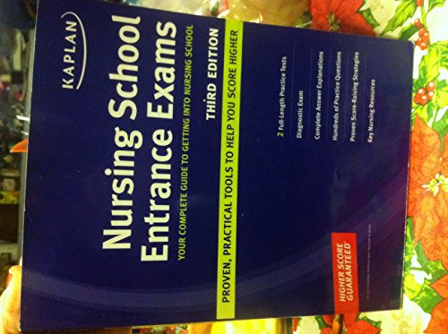 Beispielbild fr Kaplan Nursing School Entrance Exams: Your Complete Guide to Getting Into Nursing School zum Verkauf von ThriftBooks-Dallas