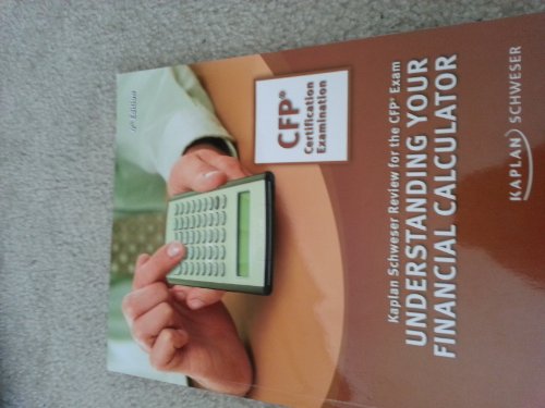 Beispielbild fr Understanding Your Financial Calculator: Advanced Designations: Certified Financial Planning zum Verkauf von ThriftBooks-Dallas