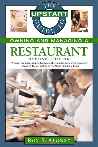 Beispielbild fr The Upstart Guide to Owning and Managing a Restaurant zum Verkauf von Better World Books