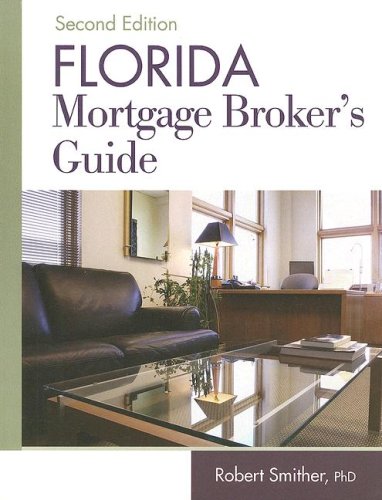Imagen de archivo de Florida Mortgage Broker's Guide a la venta por ThriftBooks-Atlanta