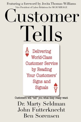 Beispielbild fr Customer Tells : Delivering World-Class Customer Service by Reading Your Customer's Signs and Signals zum Verkauf von Better World Books: West