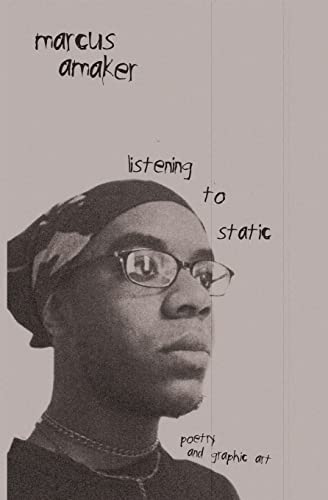 Stock image for listening to static: poetry and graphic art for sale by THE SAINT BOOKSTORE