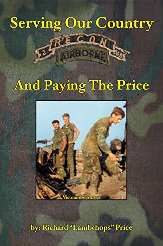 Serving Our Country and Paying The Price: The Story of Recon 2/502 (9781419606021) by Price, Richard