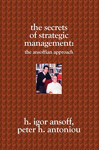 Imagen de archivo de The Secrets of Strategic Management: : The Ansoffian Approach a la venta por ThriftBooks-Dallas