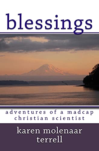 Imagen de archivo de Blessings:: Adventures of a Madcap Christian Scientist a la venta por BooksRun