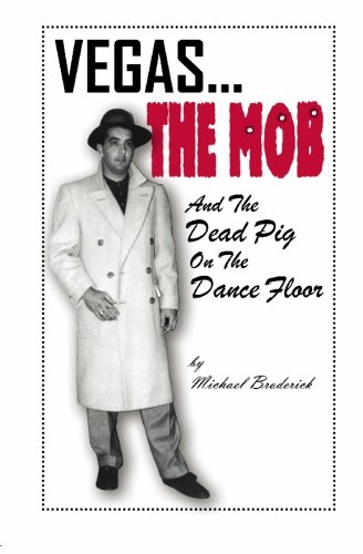 Beispielbild für Vegas.The Mob and the Dead Pig on the Dance Floor zum Verkauf von Discover Books